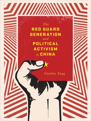 cover image of The Red Guard Generation and Political Activism in China